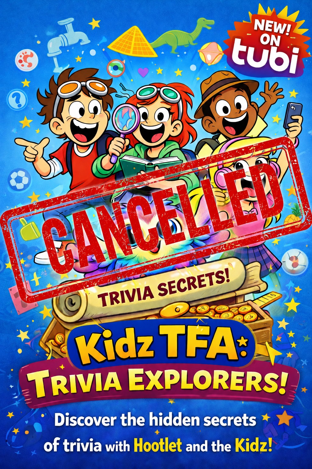 Promotional poster for The Trivia Explorers marked cancelled with a Tubi badge and Hootlet cast artwork